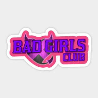 Bad Girls Club Sticker